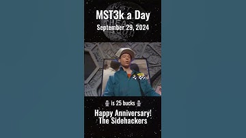 MST3k a Day 9/29/24 - Sidehackin