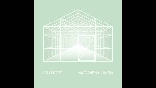 CALLIOPE - MÄDCHENBLUMEN (Album Lengkap)
