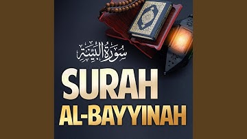 Surah Al Bayyinah | سورة البينة surat Al Bayyinah