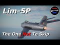 Don't Skip This Jet (Lim-5P) | War Thunder