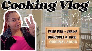 Fried Fish + Shrimp for The Homies |Original Audio|
