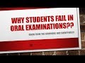 Why students fail in orals know from the oral examiners