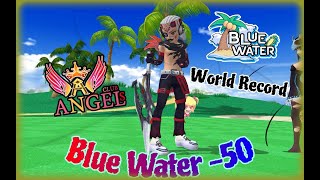 Blue Water -50 Pangya Thailand By ลุงไปร์ ( World Records )