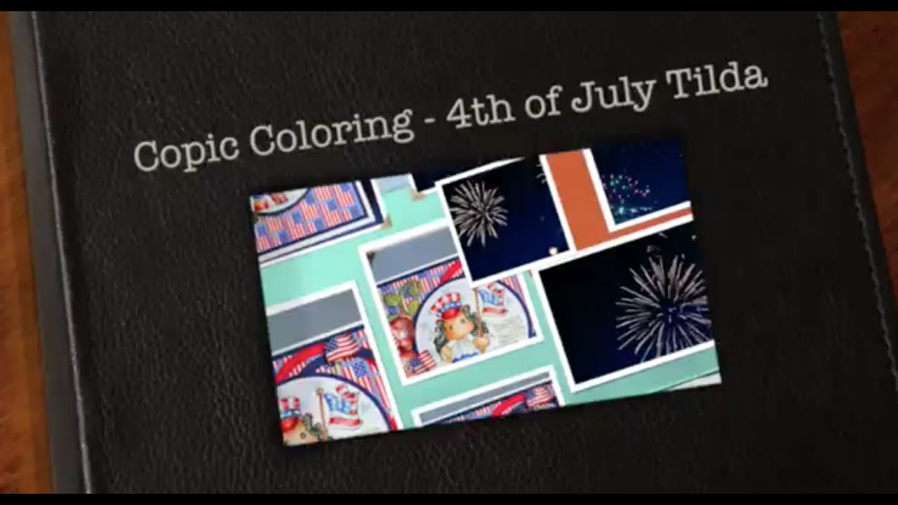 Copics Coloring - 4th of July Tilda by Magnolia - YouTube