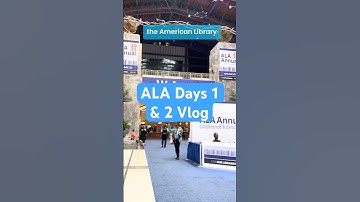 ALA Days 1 & 2 Vlog
