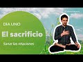 Día uno - EL SACRIFICIO