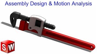 Solidworks Tutorial#37 | Assembly design and Motion analysis | Pipe wrench / Plumbing tool.