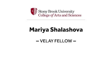 Mariya Shalashova, physics, 2025 Velay Fellow, College of Arts and Sciences, Stony Brook University
