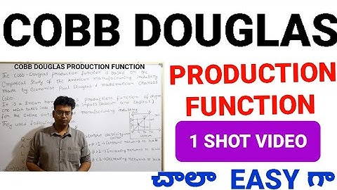 Cobb Douglas Production Function| Cobb Douglas production function |Cobb Douglas in Telugu|#cobb