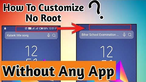 How To Customize Status Bar Without Any App - No Root - 2019