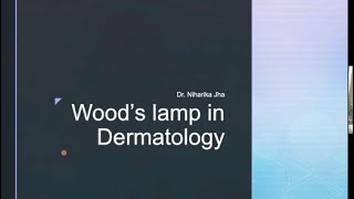 Wood’s lamp in Dermatology