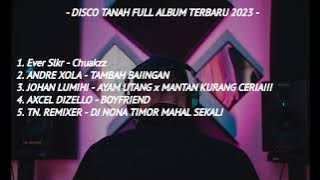 ALBUM DISCO TANAH TERBARU VIRAL TIK-TOK 2023