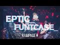 Rampage 2015 - Eptic b2b Funtcase full set