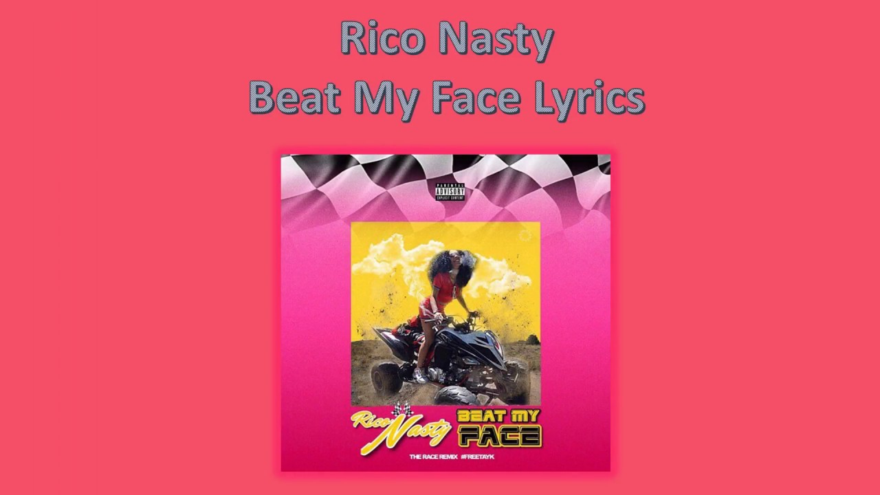 Rico Nasty  Beat My Face With Lyrics