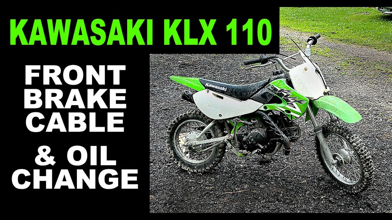 Kawasaki KLX 110 Front Brake Cable and Oil Change - YouTube