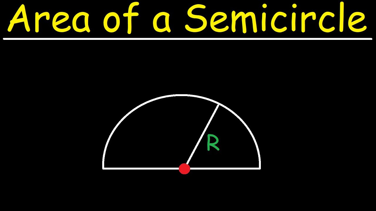 How To Calculate The Area of a Semicircle