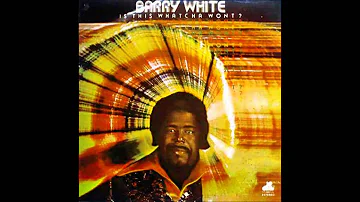 Barry White - I'm Qualified To Satisfy You