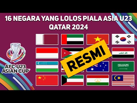 chip777 x bpfstoto - INILAH 16 NEGARA YANG LOLOS KE PIALA ASIA U23 2024 QATAR | AFC U23 CHAMPIONSHIP 2024 QUALIFIERS