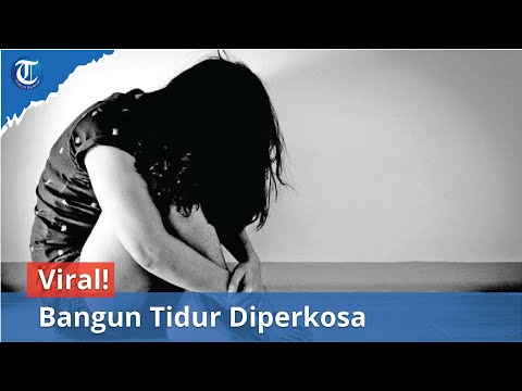 Viral! Bangun Tidur Diperkosa Pria Tak Dikenal