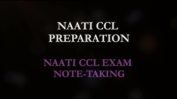 NAATI CCL NOTE TAKING