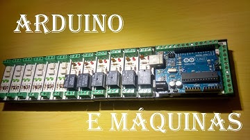 Automação de máquinas com Arduino (1 - Introdução)