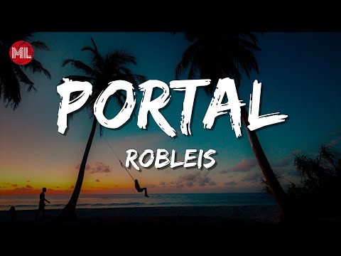 Robleis - Portal (Letra / Lyrics)