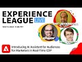 Adobe Experience League Live Introducing AI Assistant For Audiences For Marketers In Real Time CDP 