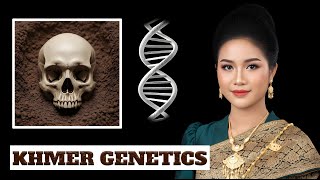 Why The Khmers DNA Is So Unique?