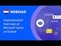 [NL] Inspiratiesessie: Haal meer uit Microsoft Teams en Outlook