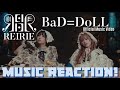 DOLLS GONE BAD!❤️&zwj;🔥🤘🏾REIRIE - BaD=DoLL Official Music Video | Music Reaction🔥