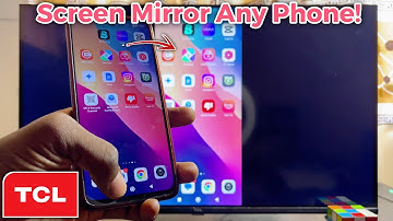 TCL Smart TV: How to Screen Mirror Phone