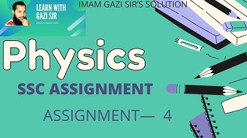 SSC 2021 ( PHYSICS )   ASSIGNMENT :4