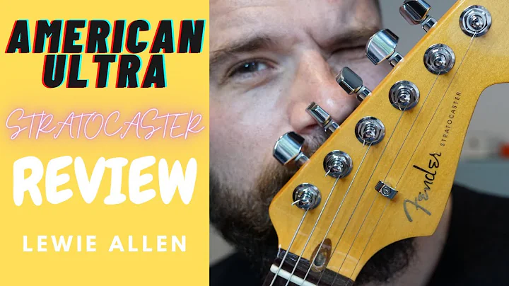 FENDER AMERICAN ULTRA STRATOCASTER REVIEW! LEWIE A...