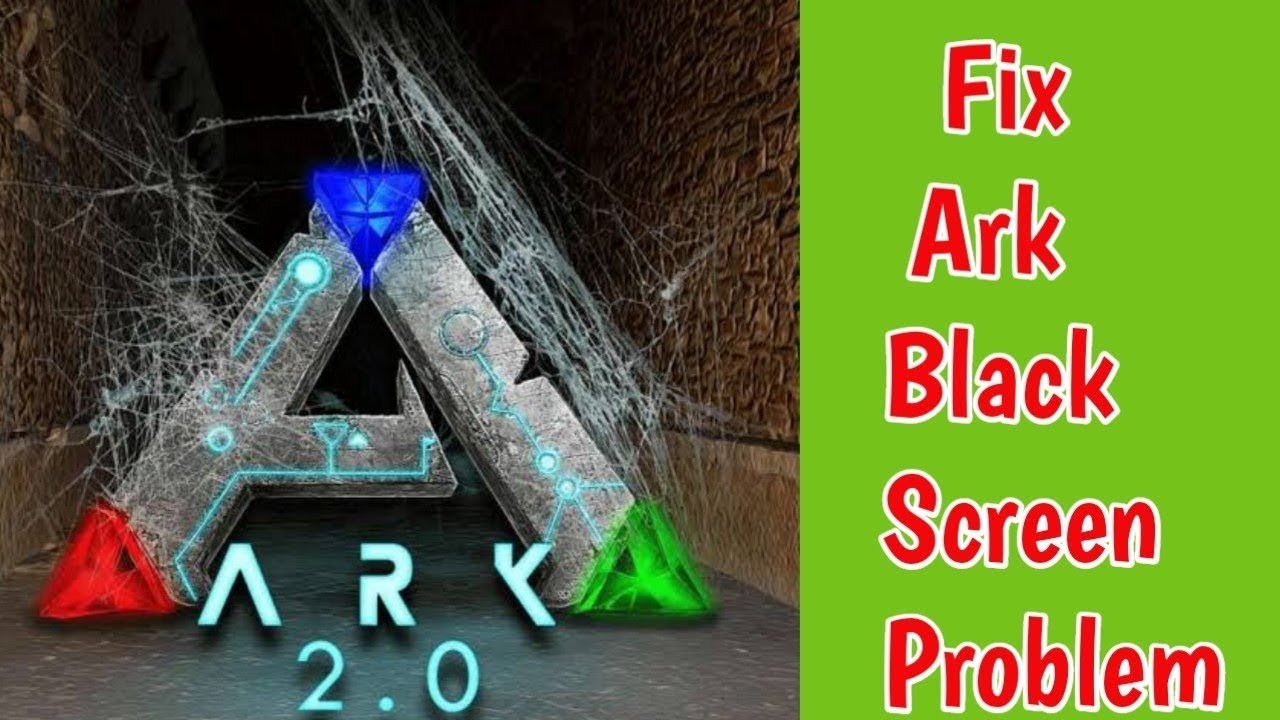 Fix Ark survival evolved black screen problem | ARK Survival Evolved ...