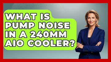 What Is Pump Noise In A 240mm AIO Cooler? - The Hardware Hub