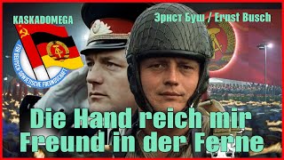 Дай Руку, Товарищ Далёкий / Die Hand Reich Mir Freund In Der Ferne (1947-1953)
