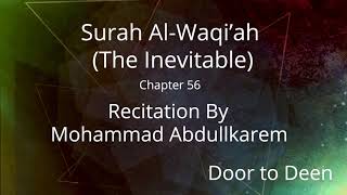 Surah Al-Waqi'ah (The Inevitable) Mohammad Abdullkarem  Quran Recitation