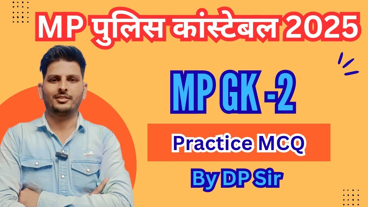 MP Police Constable 2025 | Free MP GK MCQ Class 2 By DP Sir  | Unnati Academy Indore