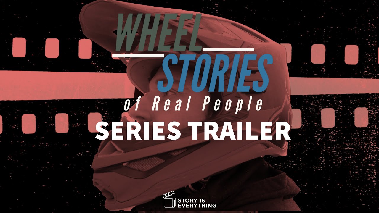 Wheel Stories of Real People - Series Trailer