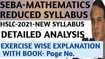 SEBA HSLC NEW REDUCED SYLLABUS 202| |MATHEMATICS REDUCED SYLLABUS DETAILED ANALYSIS FOR HSLC 2021