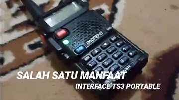 SALAH SATU MANFAAT INTERFACE TS3 PORTABLE