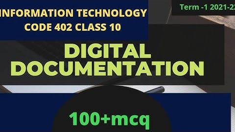 MCQ ON CLASS 10 IT CODE  402 || DIGITAL DOCUMENTATION || 100+ MCQ || TERM -1 2021-22 || CBSE||