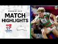 2018 NRL Highlights | Round 9 | Newcastle Knights v South Sydney Rabbitohs