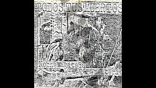 Todos Tus Muertos - Noche Agitada en el Cementerio (Demo 1986)