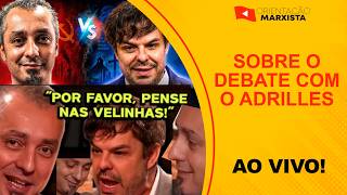 COMO DEBATER COM A DIREITA? | Adrilles e outros...