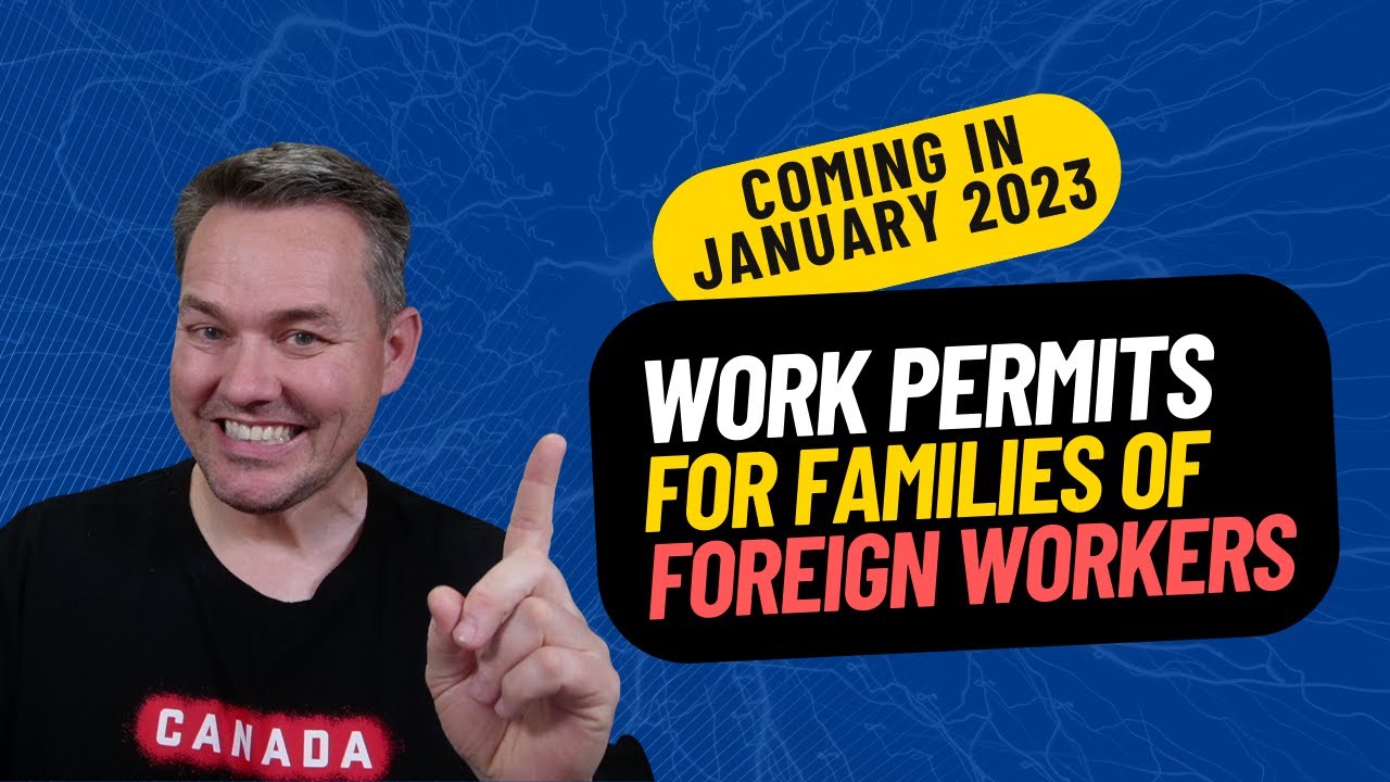NEW UPDATE - CANADA EXTENDS OPEN WORK PERMITS TO FAMILIES OF FOREIGN