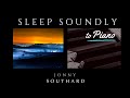 Relaxing piano music for sleeping  jonny southard