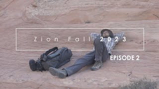 Photographing Zion, Fall 2023: Episode 2 (Large Format Landscape Photography) @BenHorne