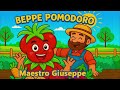 🎵BEPPE POMODORO 🍅 | Canzone per bambini per la giornata dell'alimentazione | Maestro Giuseppe