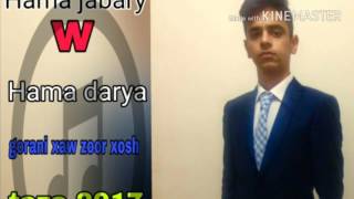 Hama jabary xaw taza 2017 ga3day shwrawy kan track1